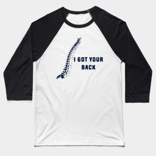 I got your back Baseball T-Shirt